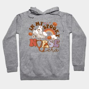 Spooky Nicu Nurse Halloween Ghost Spooky Halloween Nurse Life In My Spooky Nurse Era Hoodie